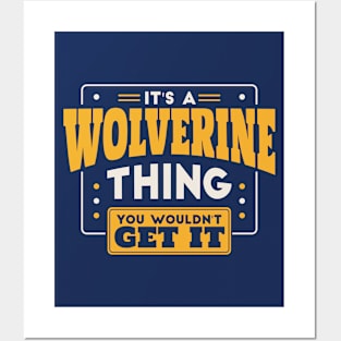 It's a Wolverine Thing, You Wouldn't Get It // School Spirit Posters and Art